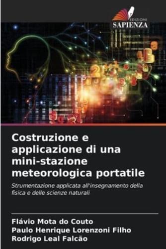 Costruzione E Applicazione Di Una Mini-Stazione Meteorologica Portatile