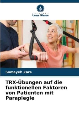 TRX-Übungen Auf Die Funktionellen Faktoren Von Patienten Mit Paraplegie