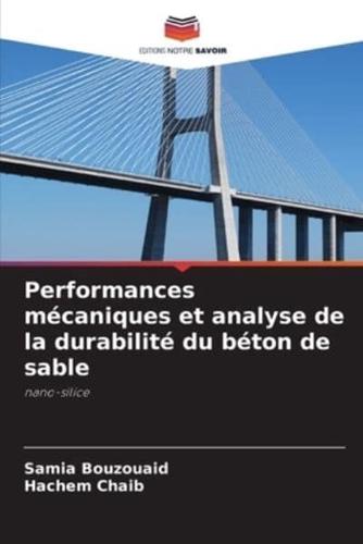 Performances Mécaniques Et Analyse De La Durabilité Du Béton De Sable