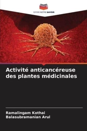 Activité Anticancéreuse Des Plantes Médicinales