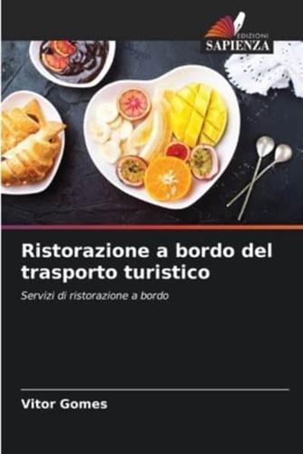 Ristorazione a Bordo Del Trasporto Turistico