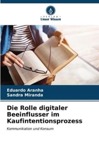 Die Rolle Digitaler Beeinflusser Im Kaufintentionsprozess