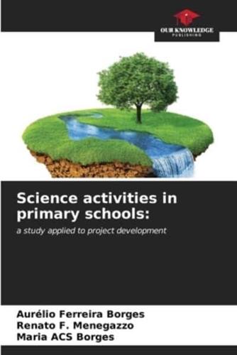 Science Activities in Primary Schools
