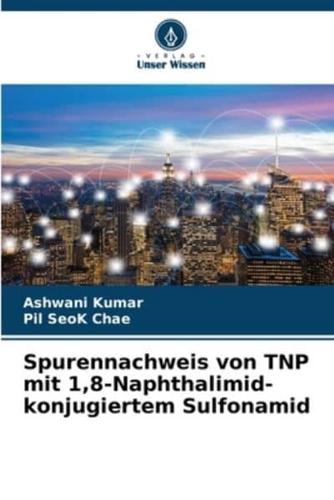 Spurennachweis Von TNP Mit 1,8-Naphthalimid-Konjugiertem Sulfonamid