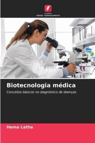 Biotecnologia Médica