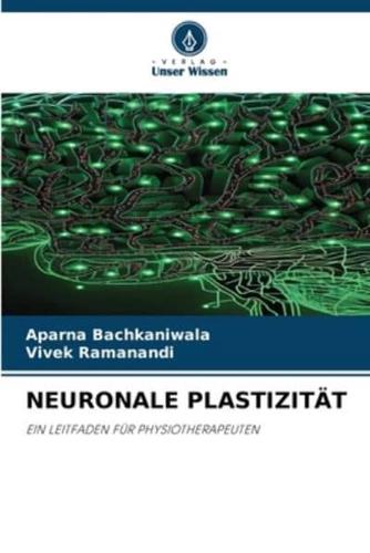 Neuronale Plastizität