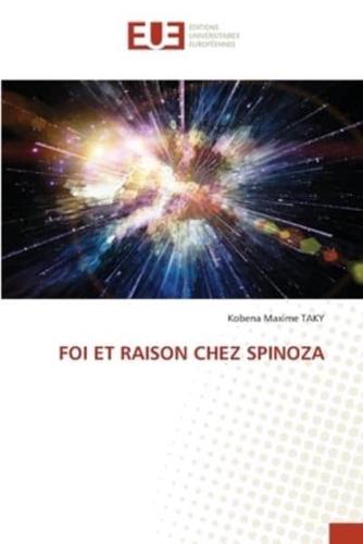 Foi Et Raison Chez Spinoza