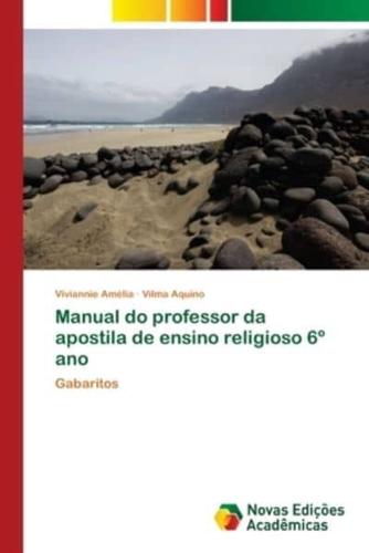 Manual Do Professor Da Apostila De Ensino Religioso 6° Ano
