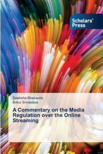 A Commentary on the Media Regulation Over the Online Streaming