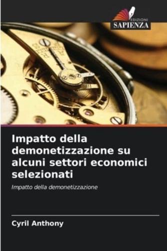 Impatto Della Demonetizzazione Su Alcuni Settori Economici Selezionati