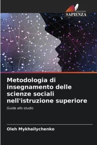 Metodologia Di Insegnamento Delle Scienze Sociali Nell'istruzione Superiore