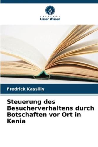 Steuerung Des Besucherverhaltens Durch Botschaften Vor Ort in Kenia