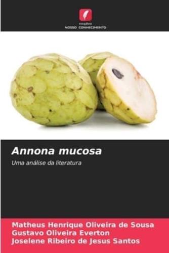 Annona Mucosa