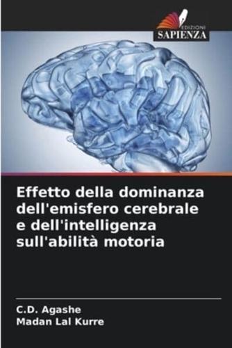 Effetto Della Dominanza Dell'emisfero Cerebrale E Dell'intelligenza Sull'abilità Motoria