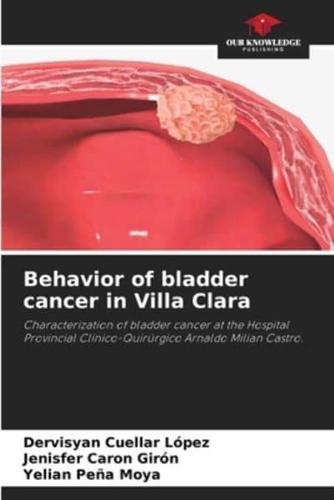 Behavior of Bladder Cancer in Villa Clara