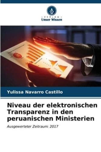 Niveau Der Elektronischen Transparenz in Den Peruanischen Ministerien