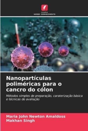 Nanopartículas Poliméricas Para O Cancro Do Cólon