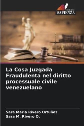 La Cosa Juzgada Fraudulenta Nel Diritto Processuale Civile Venezuelano