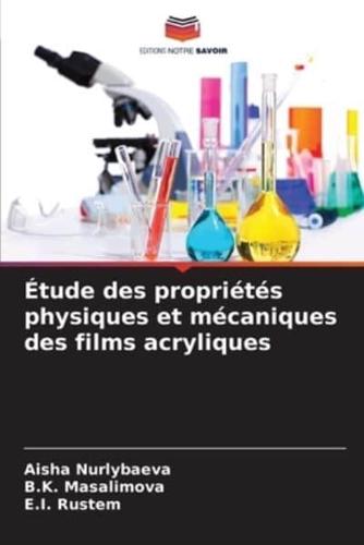 Étude Des Propriétés Physiques Et Mécaniques Des Films Acryliques