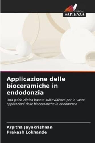 Applicazione Delle Bioceramiche in Endodonzia