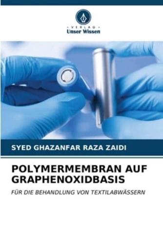 Polymermembran Auf Graphenoxidbasis