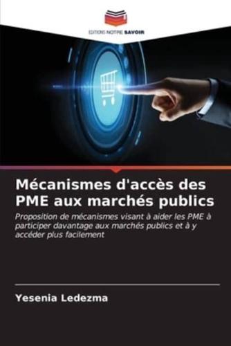 Mécanismes D'accès Des PME Aux Marchés Publics