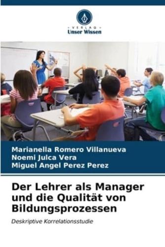 Der Lehrer Als Manager Und Die Qualität Von Bildungsprozessen