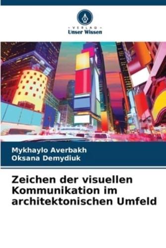 Zeichen Der Visuellen Kommunikation Im Architektonischen Umfeld