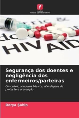 Segurança Dos Doentes E Negligência Dos Enfermeiros/parteiras