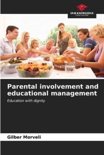 Parental Involvement and Educational Management