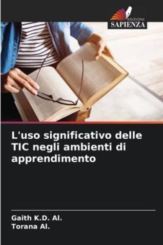 L'uso Significativo Delle TIC Negli Ambienti Di Apprendimento