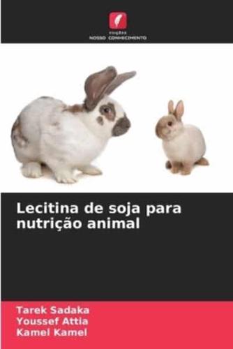 Lecitina De Soja Para Nutrição Animal