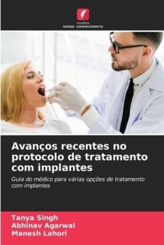 Avanços Recentes No Protocolo De Tratamento Com Implantes