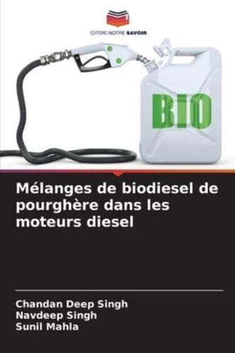 Mélanges De Biodiesel De Pourghère Dans Les Moteurs Diesel