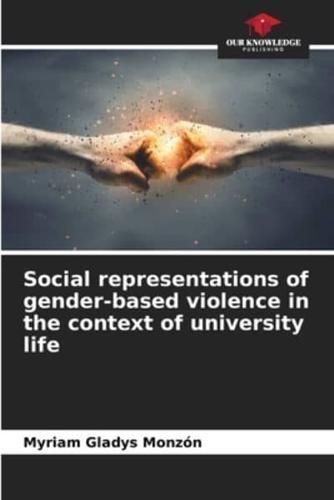 Social Representations of Gender-Based Violence in the Context of University Life