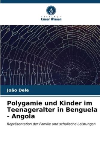 Polygamie Und Kinder Im Teenageralter in Benguela - Angola