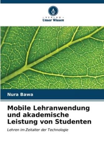 Mobile Lehranwendung Und Akademische Leistung Von Studenten