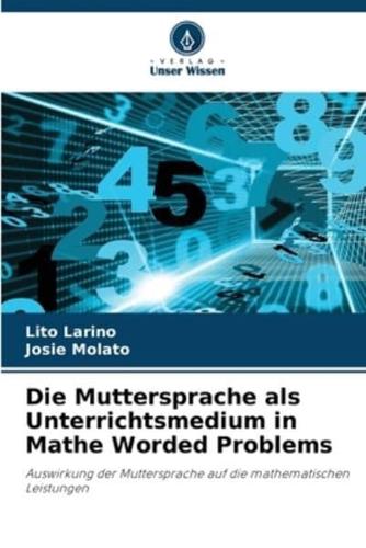 Die Muttersprache Als Unterrichtsmedium in Mathe Worded Problems