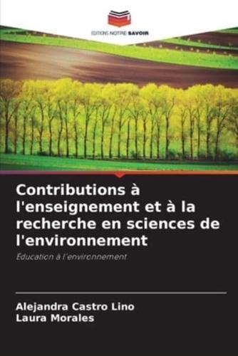 Contributions À L'enseignement Et À La Recherche En Sciences De L'environnement