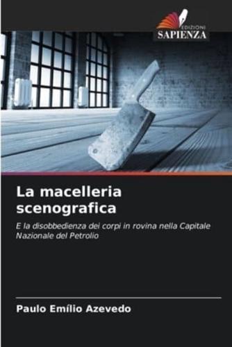 La Macelleria Scenografica