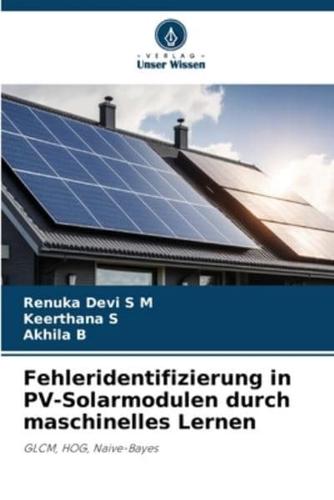 Fehleridentifizierung in PV-Solarmodulen Durch Maschinelles Lernen