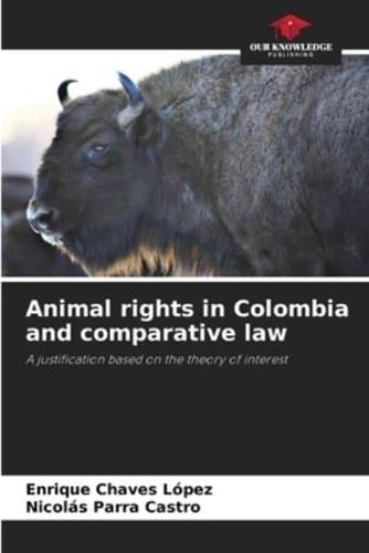 Animal Rights in Colombia and Comparative Law