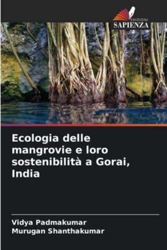 Ecologia Delle Mangrovie E Loro Sostenibilità a Gorai, India