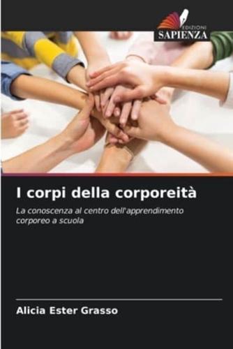 I Corpi Della Corporeità