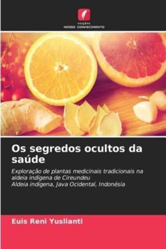 Os Segredos Ocultos Da Saúde