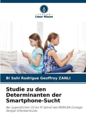 Studie Zu Den Determinanten Der Smartphone-Sucht
