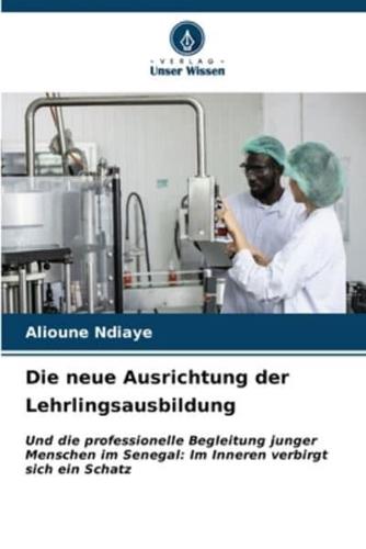 Die Neue Ausrichtung Der Lehrlingsausbildung