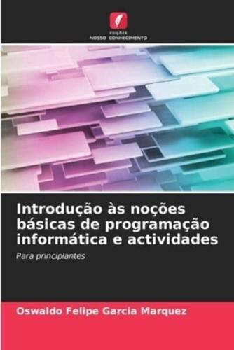 Introdução Às Noções Básicas De Programação Informática E Actividades