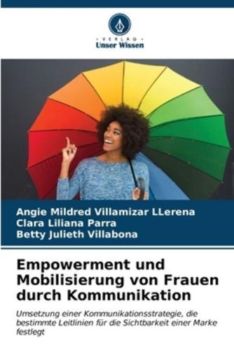 Empowerment und Mobilisierung von Frauen durch Kommunikation