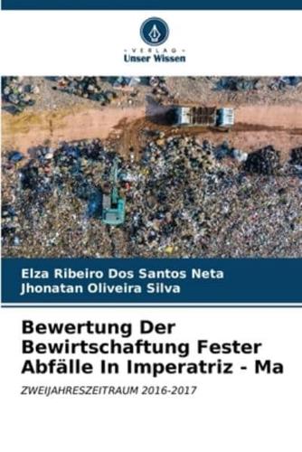 Bewertung Der Bewirtschaftung Fester Abfälle In Imperatriz - Ma